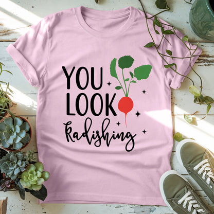 You Look Radishing T-Shirt