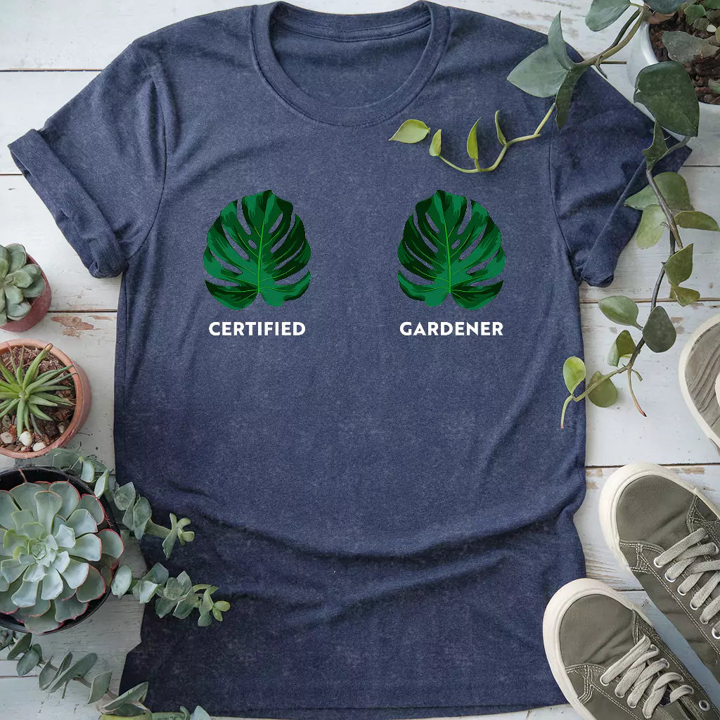 Certified Gardener T-Shirt