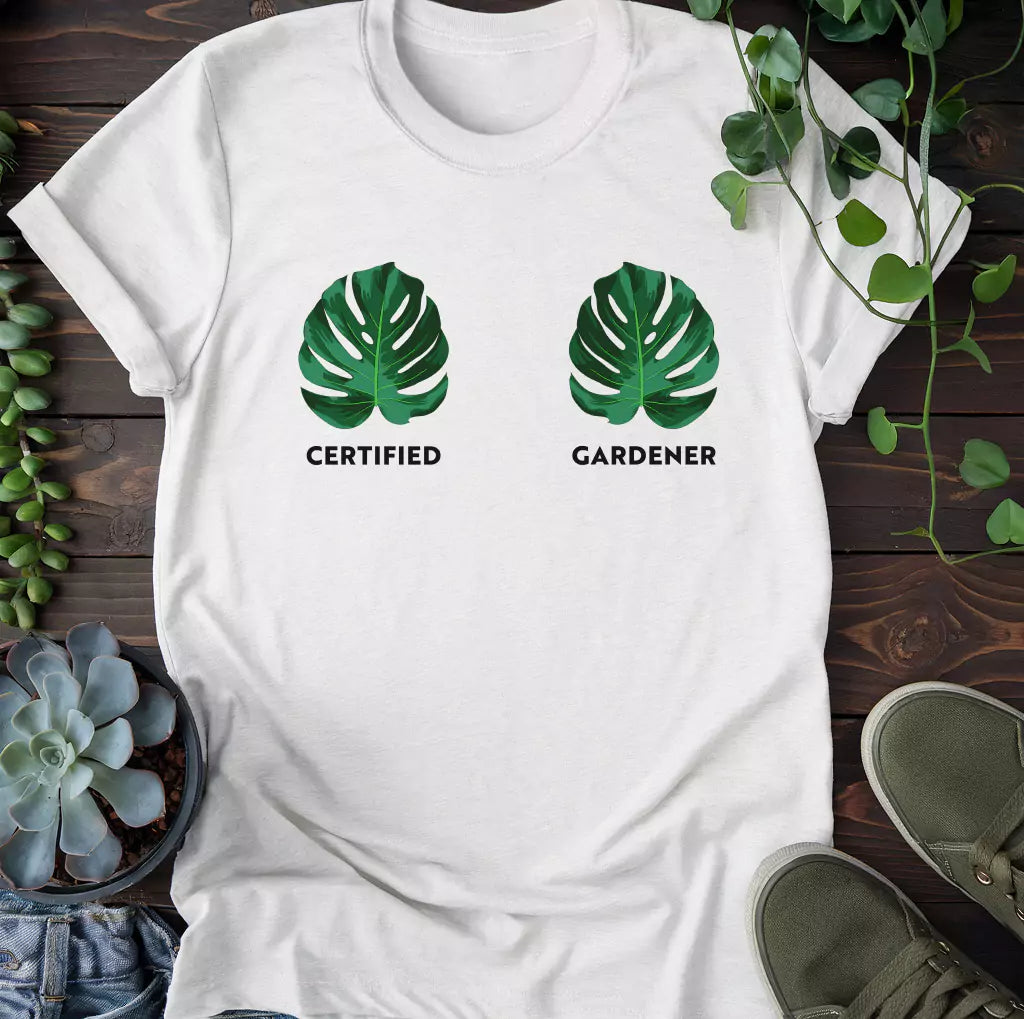 Certified Gardener T-Shirt