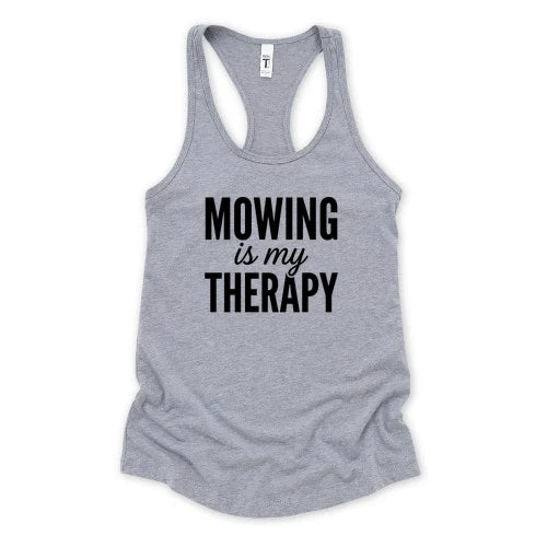 Mowing Is My Therapy Tank Top