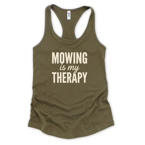 Mowing Is My Therapy Tank Top
