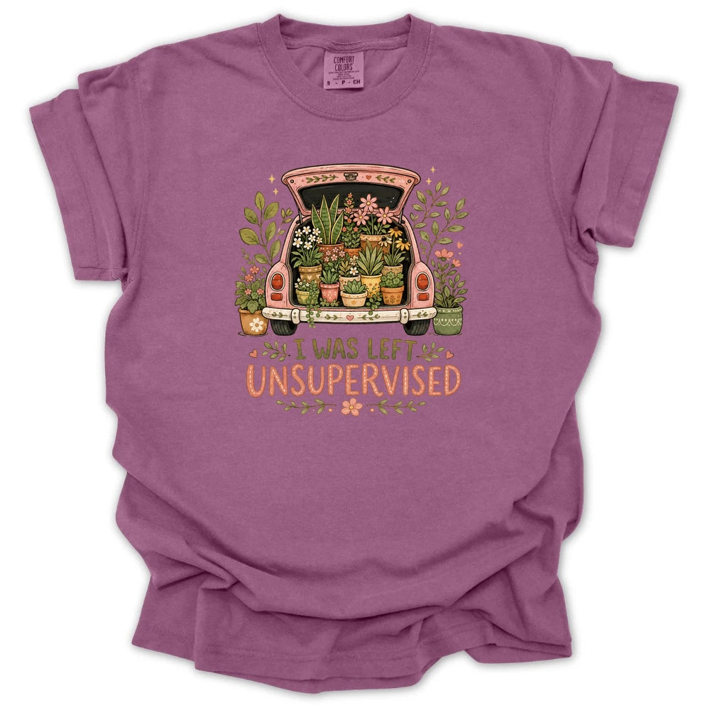 I Was Left Unsupervised T-shirt