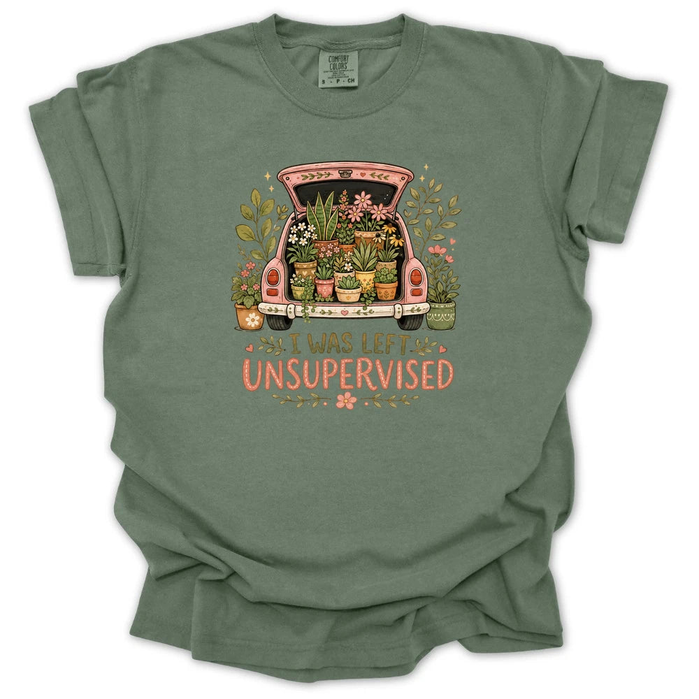 I Was Left Unsupervised T-shirt