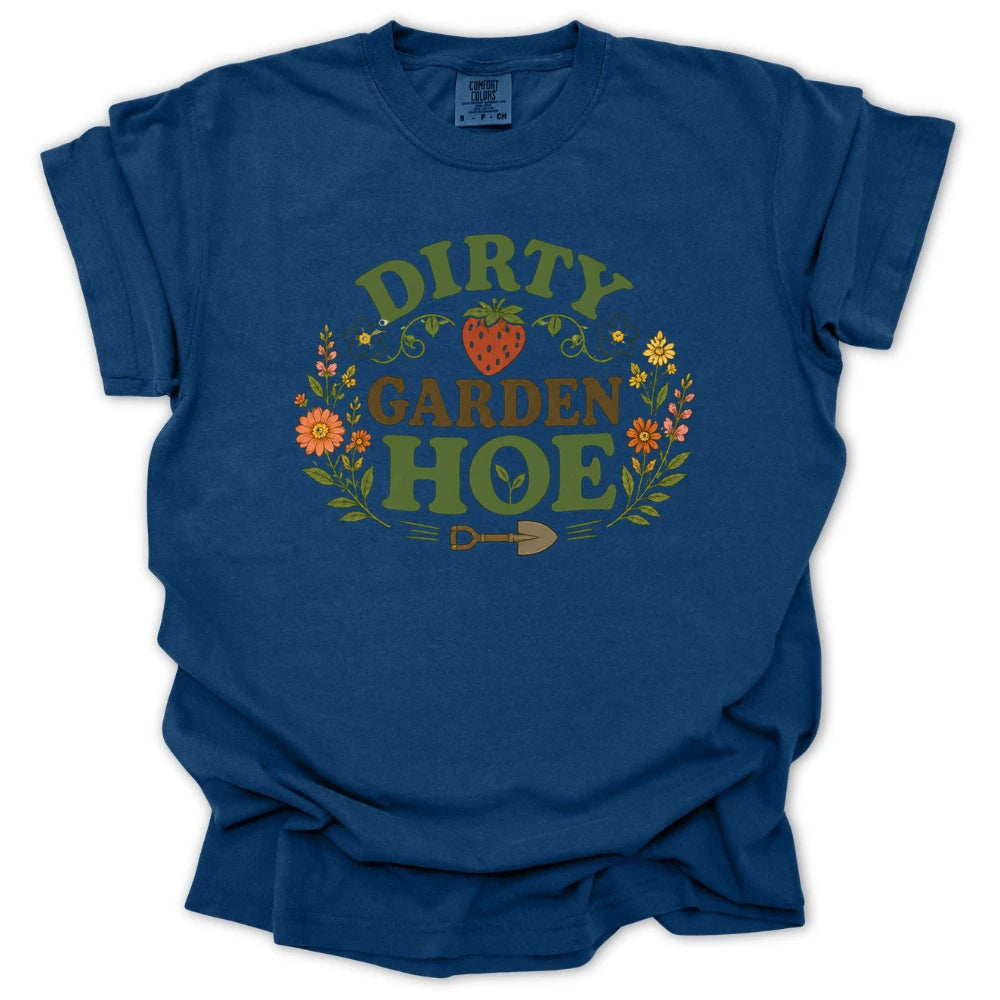 Dirty Garden HOE T-shirt
