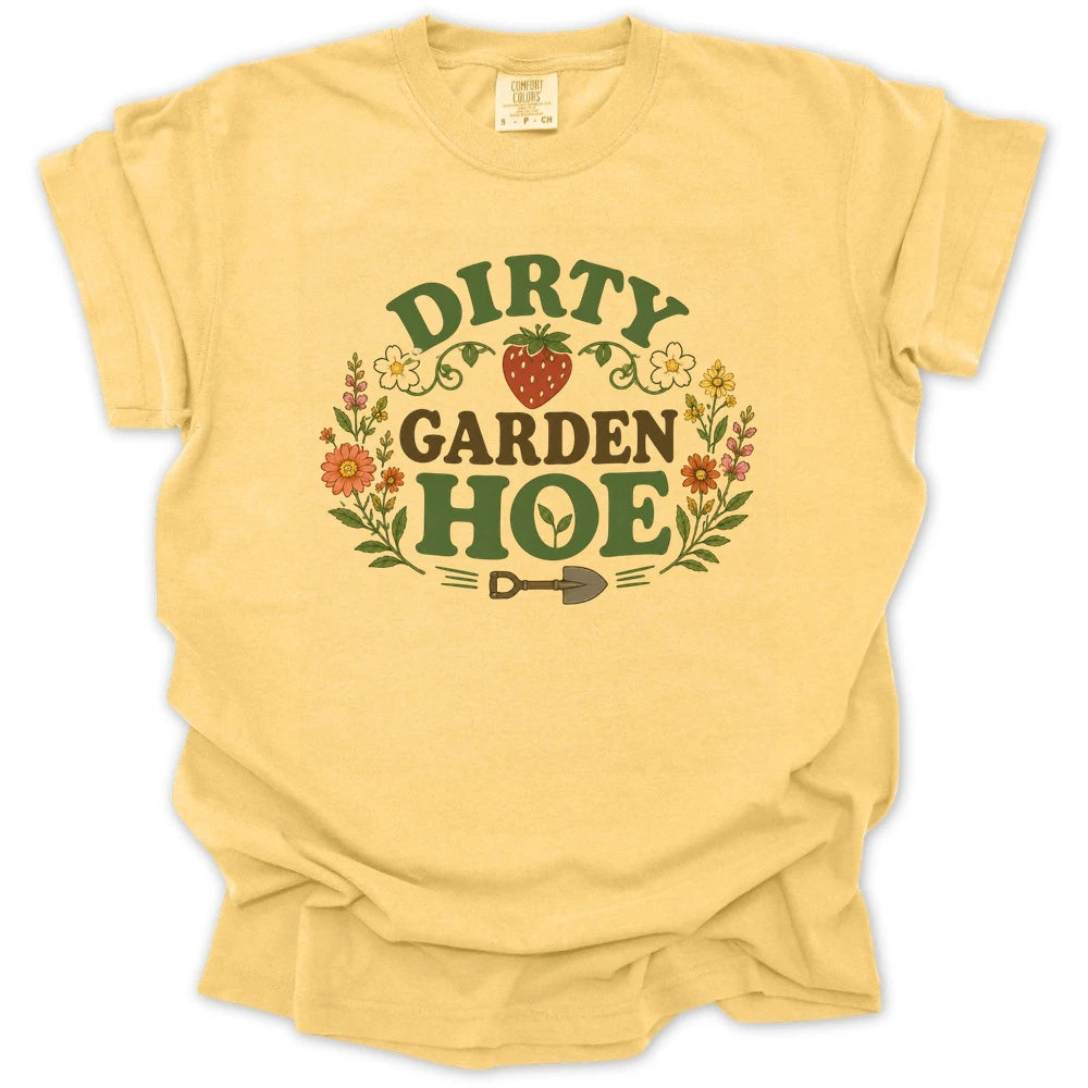 Dirty Garden HOE T-shirt