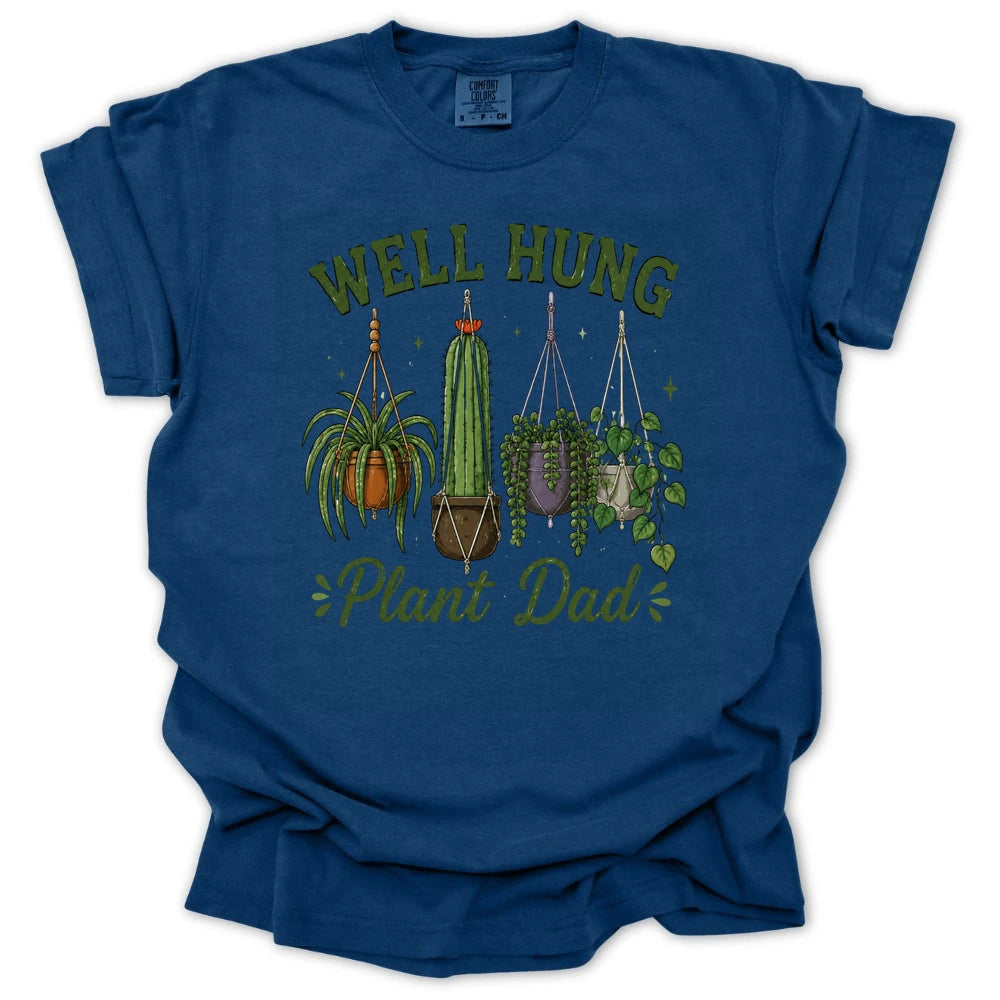 Plant Dad Well Hung T-shirt
