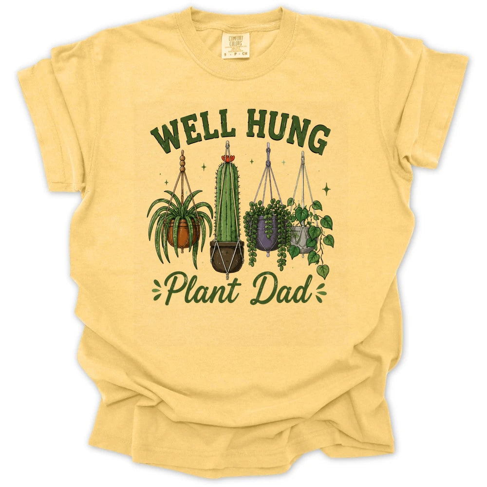 Plant Dad Well Hung T-shirt
