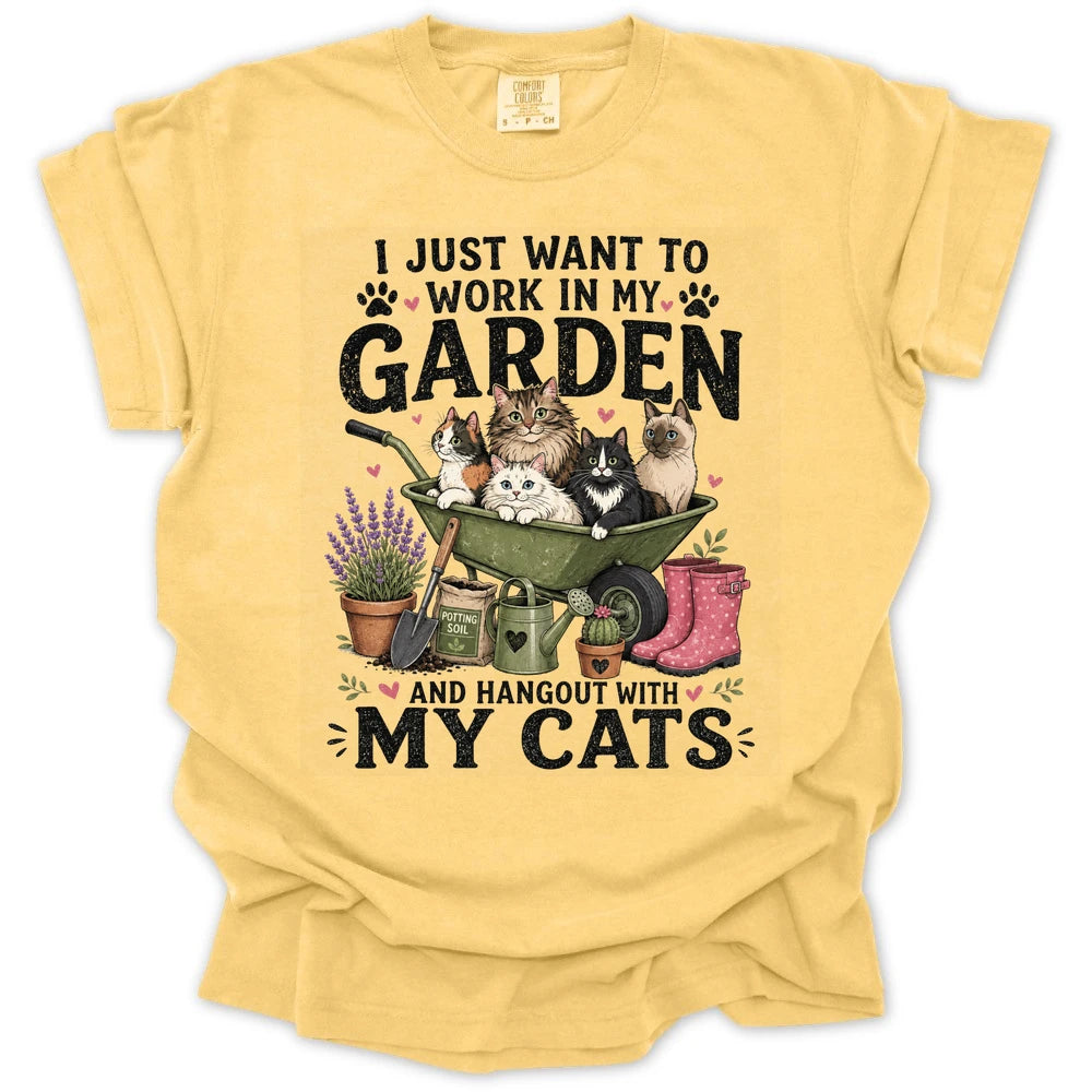 I Just Want To Work In My Garden And Hang Out With My Cats T-shirt