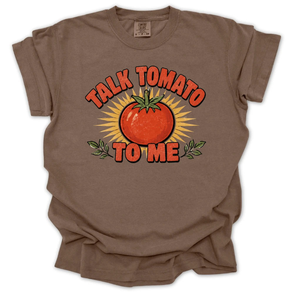 Talk Tomato to Me T-shirt