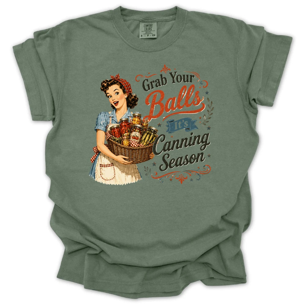 Grab Your Balls Its Canning Season T-shirt
