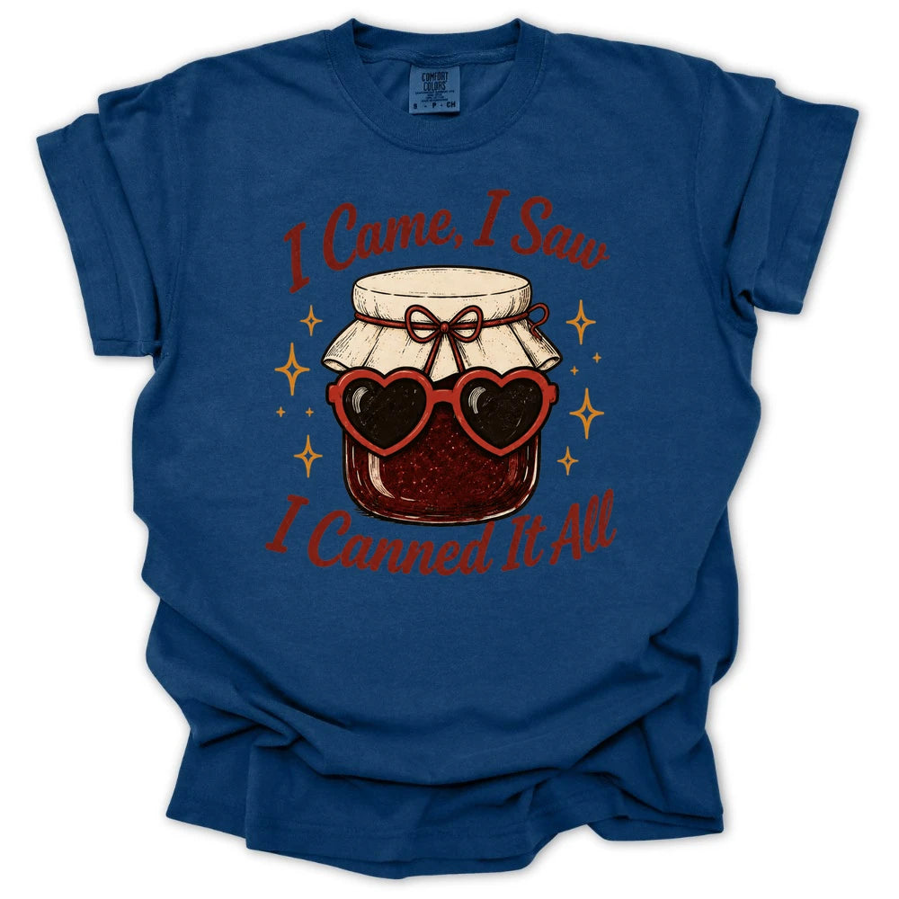 I Came I Saw I Canned It All T-shirt