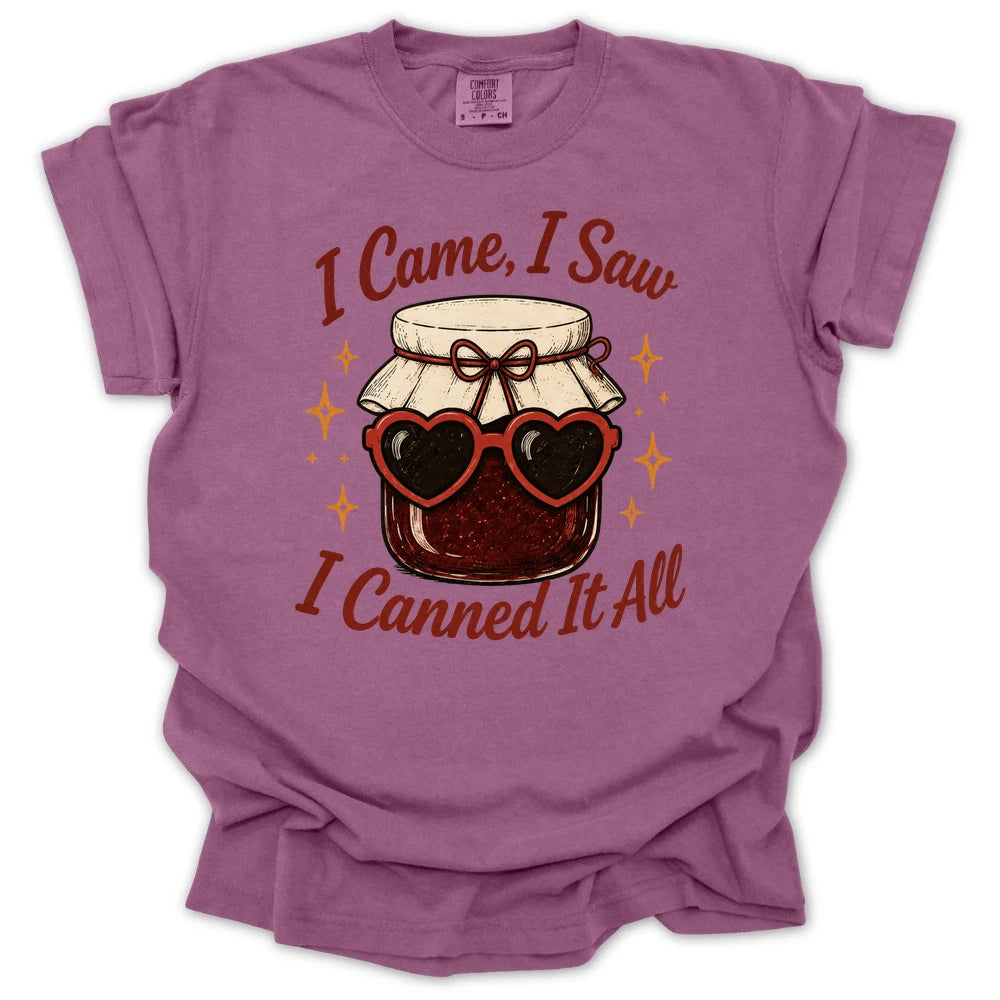 I Came I Saw I Canned It All T-shirt