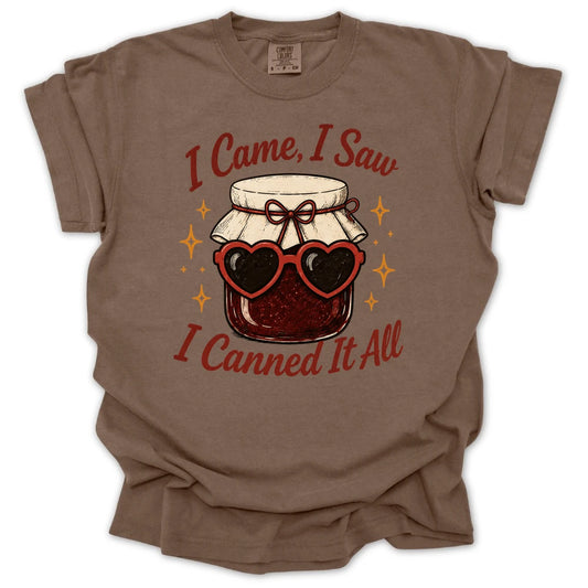 I Came I Saw I Canned It All T-shirt
