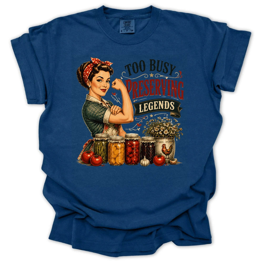 Too Busy Preserving Legends T-shirt