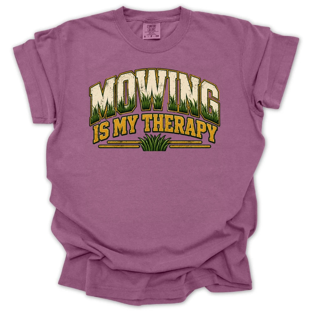 Mowing is My Therapy T-shirt