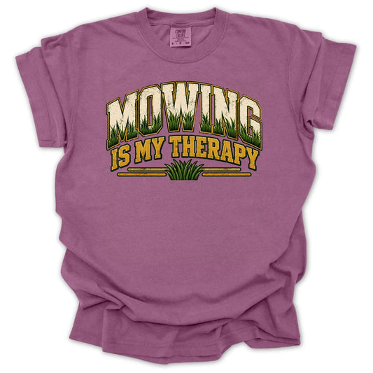 Mowing is My Therapy T-shirt
