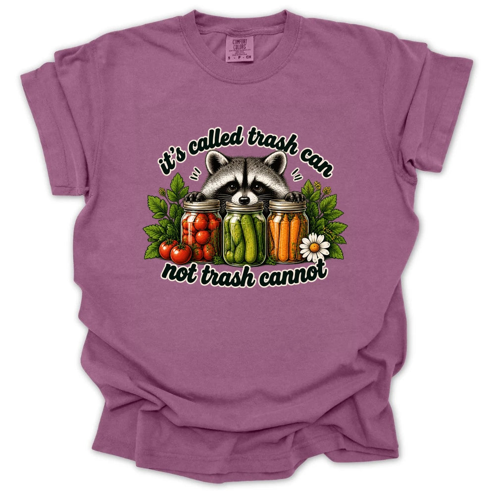 Its Called Trash Can No Called Trash Cannot T-shirt