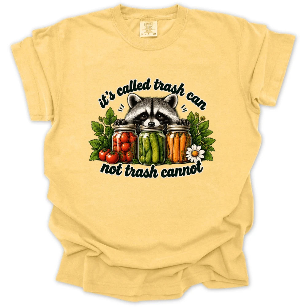Its Called Trash Can No Called Trash Cannot T-shirt