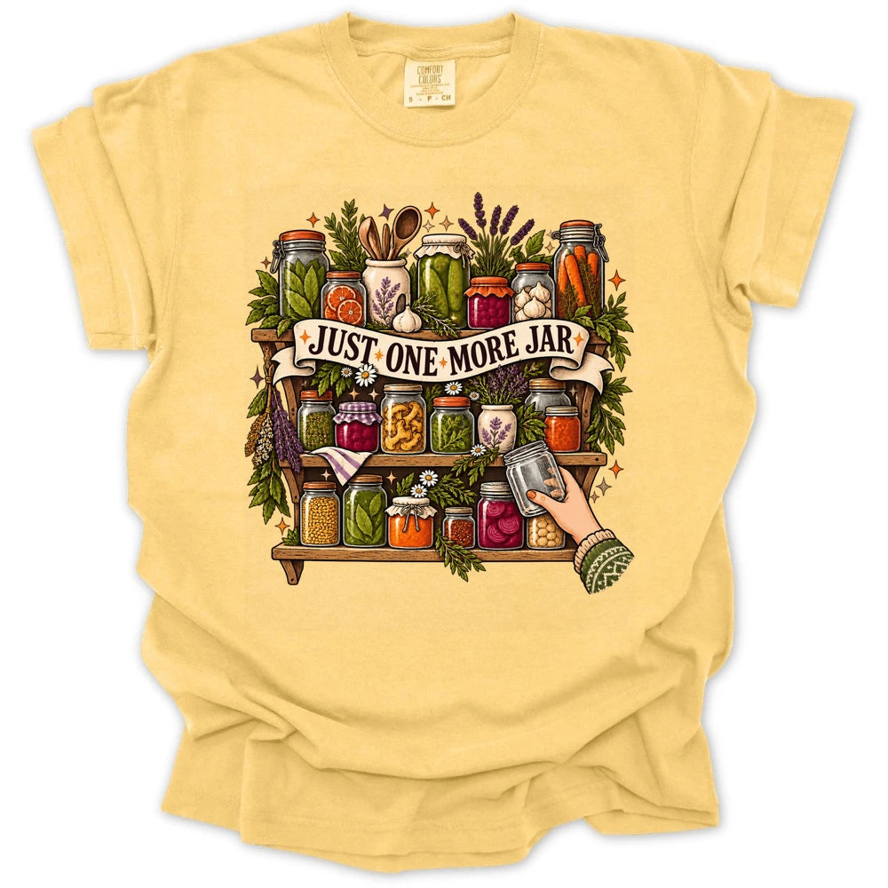 Just One More Jar T-shirt