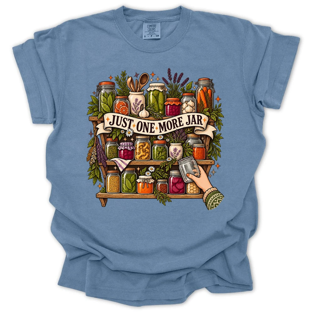 Just One More Jar T-shirt