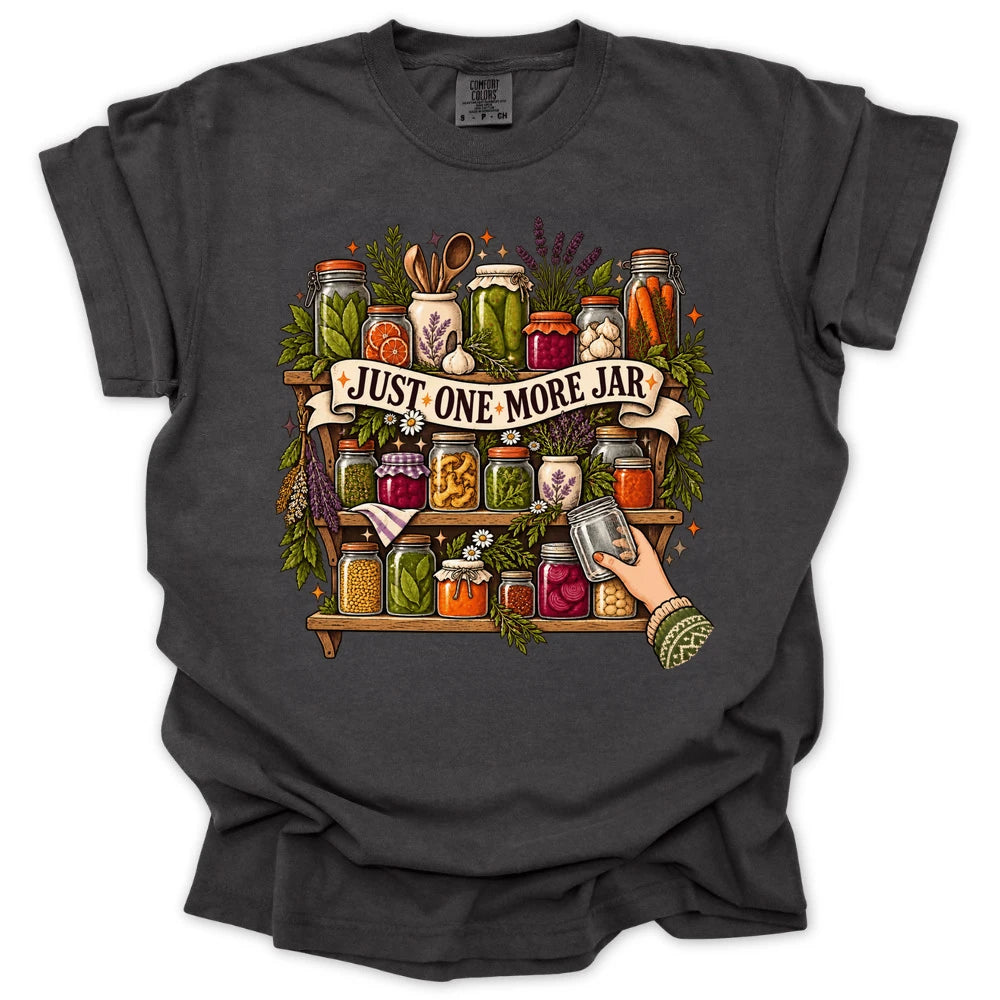 Just One More Jar T-shirt