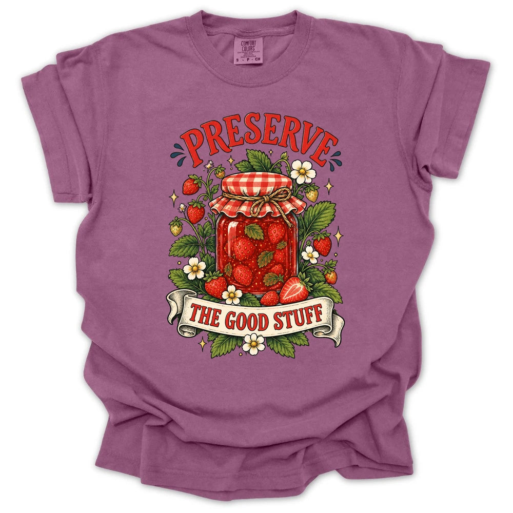 Preserve The Good Stuff T-shirt