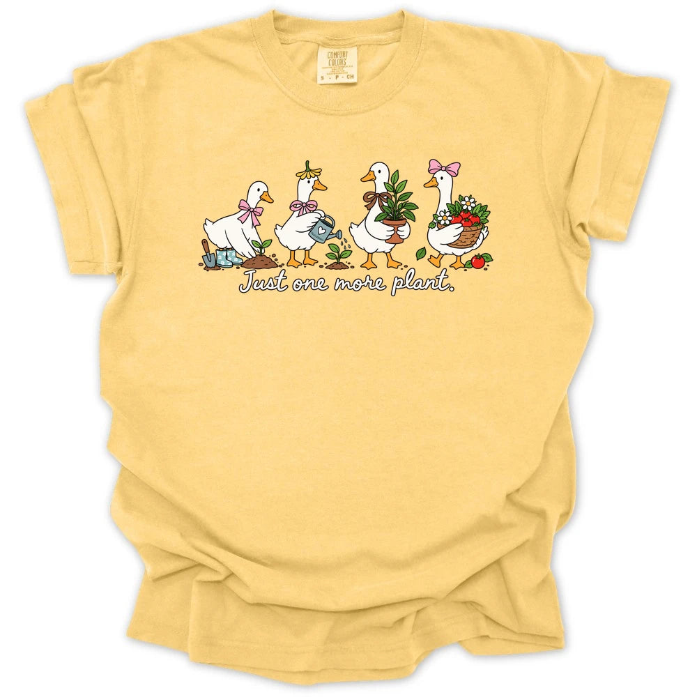 Just One More Plant Gardening Ducks T-shirt