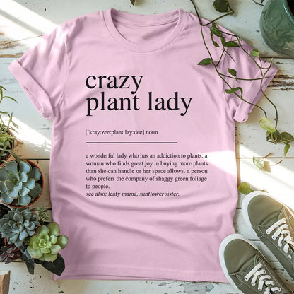 Crazy Plant Lady Definition T-shirt