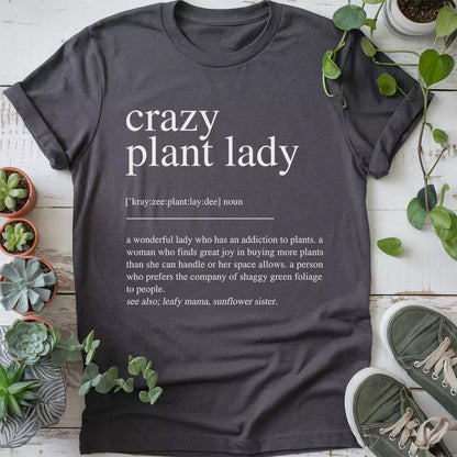 Crazy Plant Lady Definition T-shirt