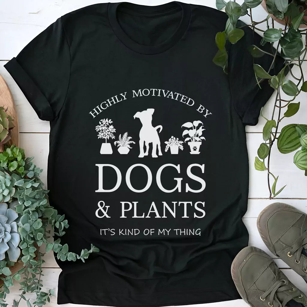 Motivated By Dogs & Plants T-Shirt
