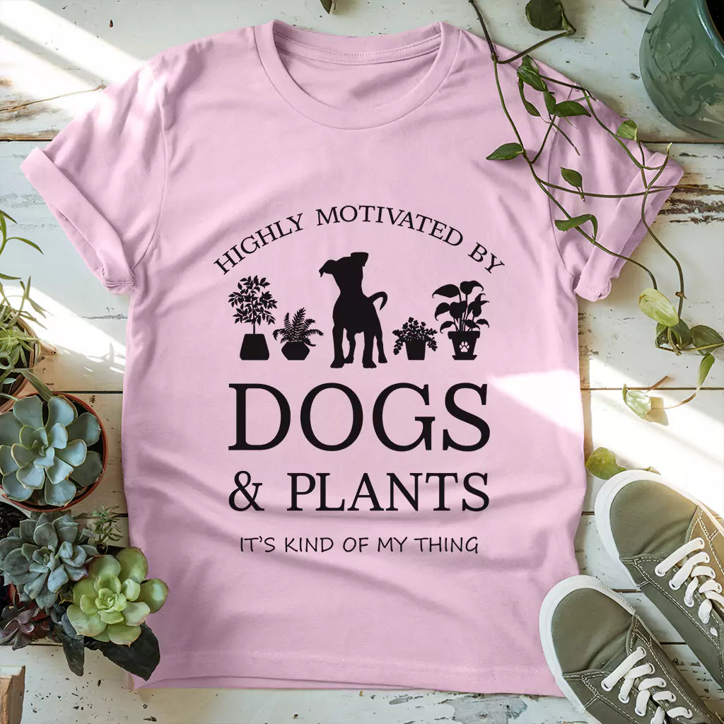 Motivated By Dogs & Plants T-Shirt