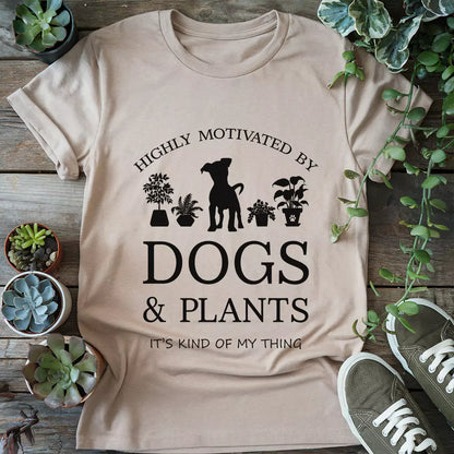 Motivated By Dogs & Plants T-Shirt