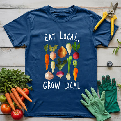 Eat Local, Grow Local T-Shirt