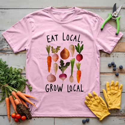 Eat Local, Grow Local T-Shirt
