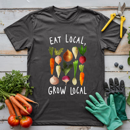 Eat Local, Grow Local T-Shirt