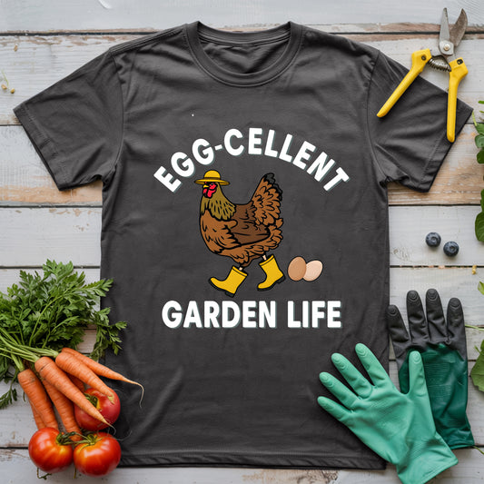 Egg-Cellent Garden Life T-Shirt