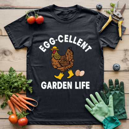 Egg-Cellent Garden Life T-Shirt