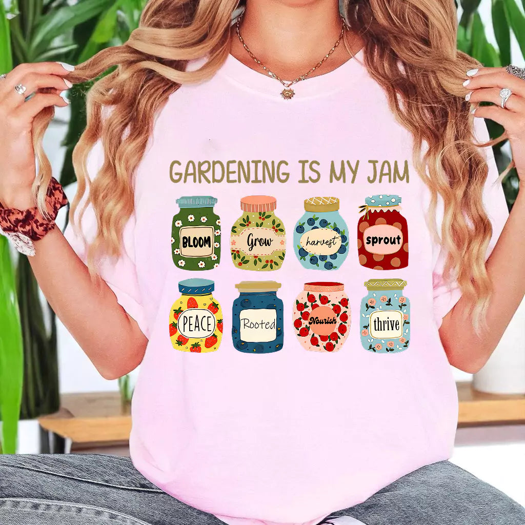 Gardening Is My Jam T-Shirt