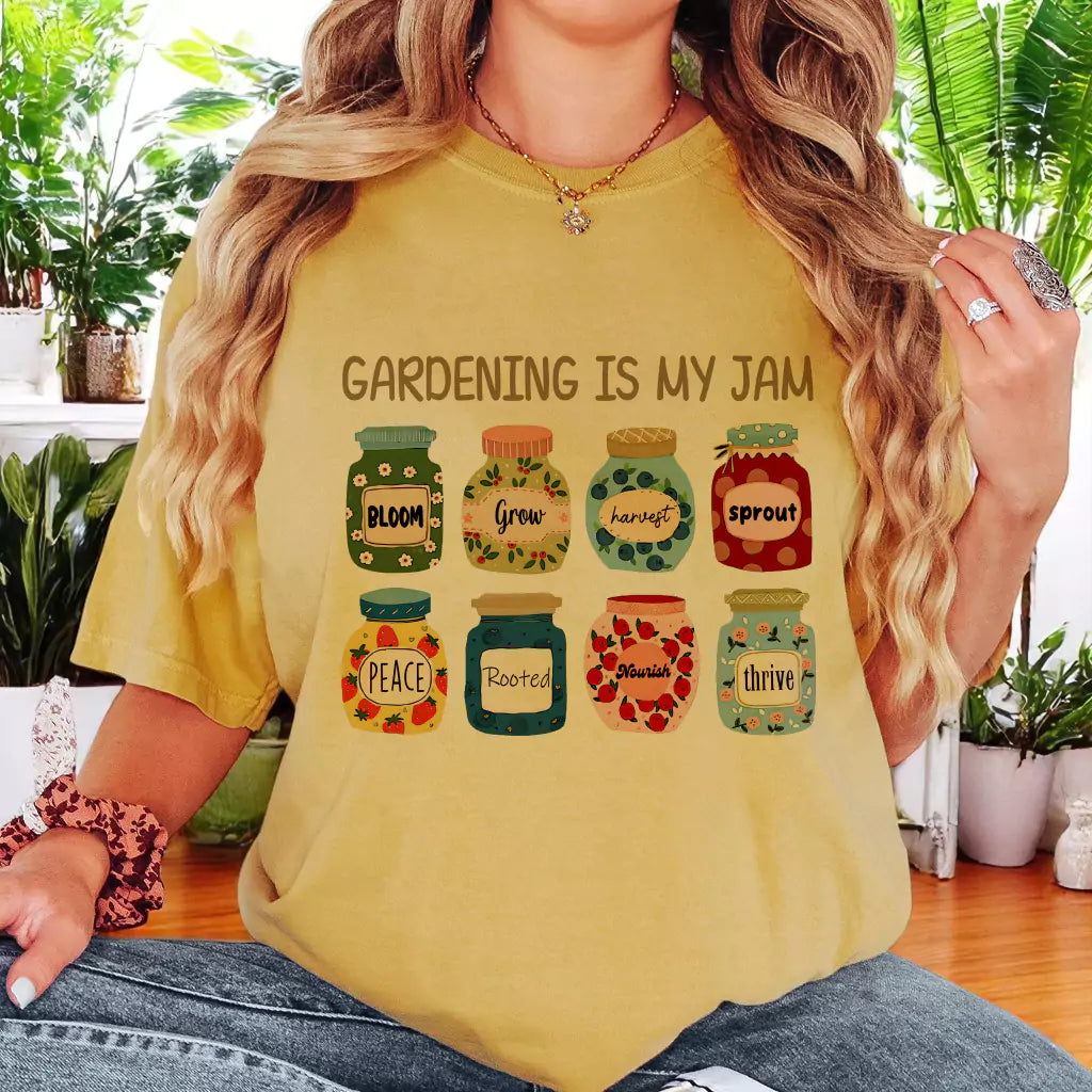 Gardening Is My Jam T-Shirt