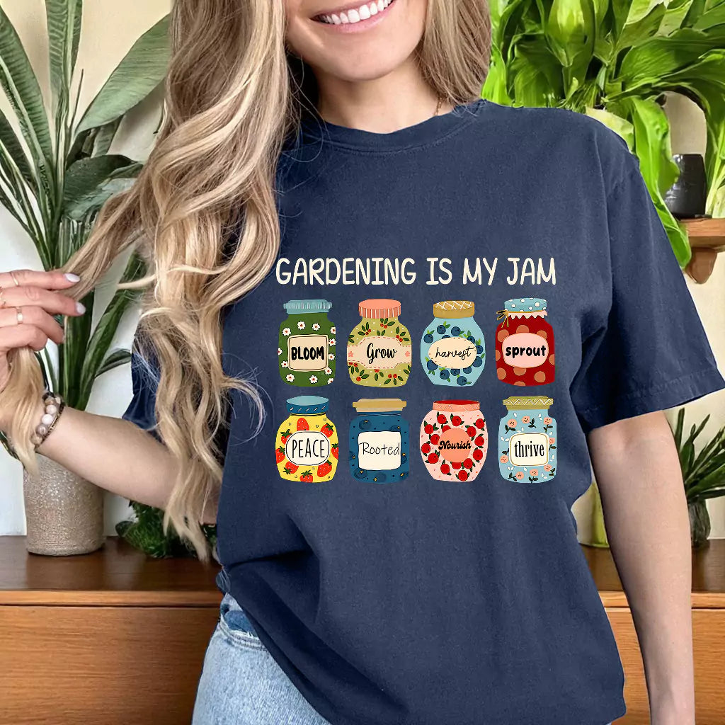 Gardening Is My Jam T-Shirt