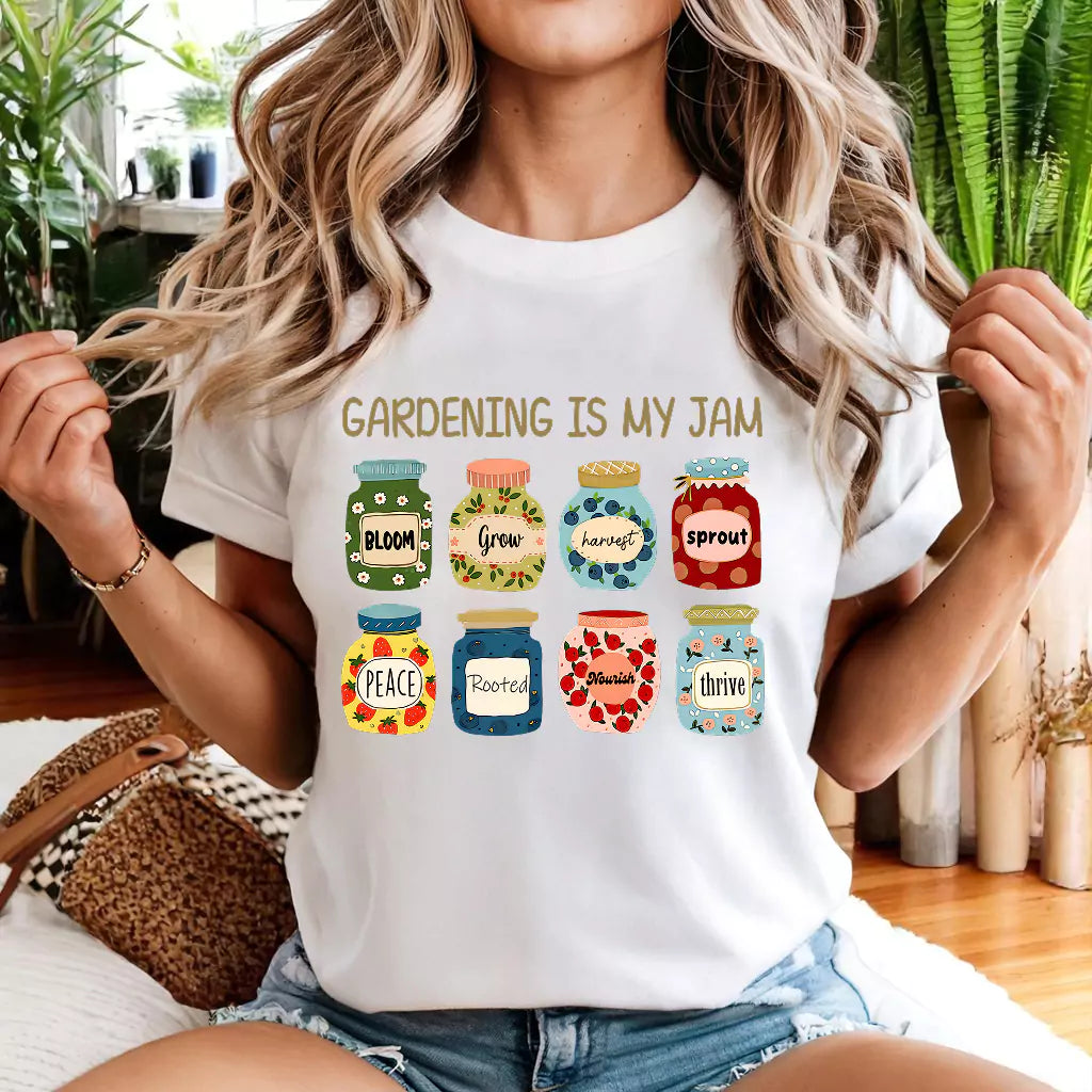 Gardening Is My Jam T-Shirt