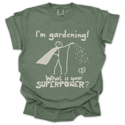 Gardening Superpower T-Shirt