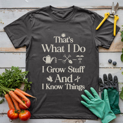 Grow Stuff & Know Things T-Shirt