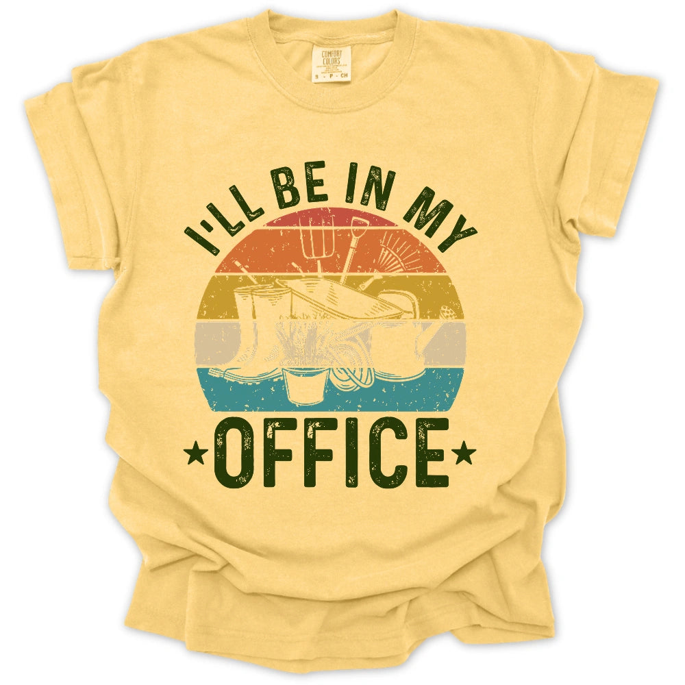 I'll Be In My Office T-Shirt