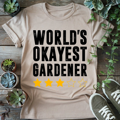 World's Okayest Gardener T-shirt