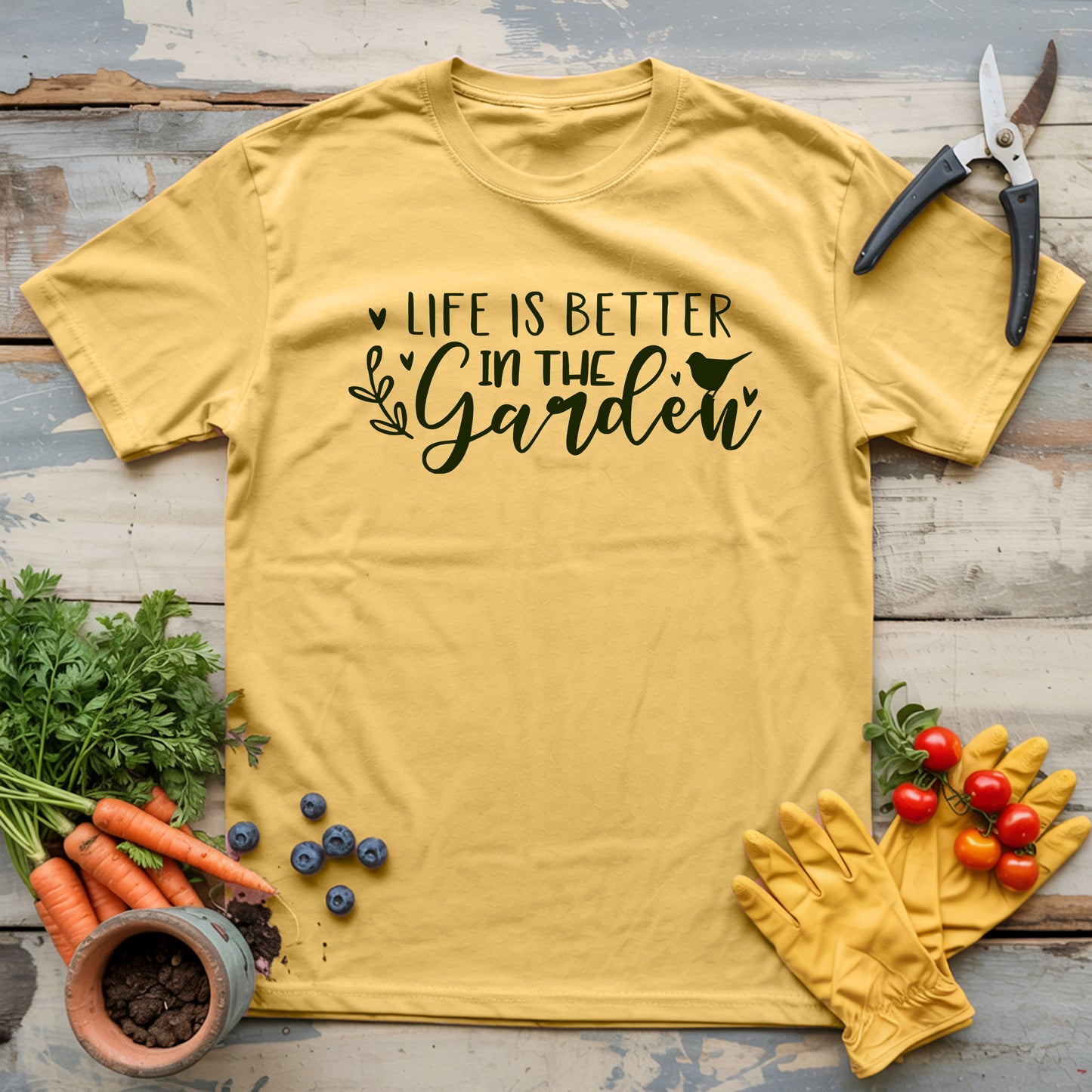 Life Better in Garden T-Shirt