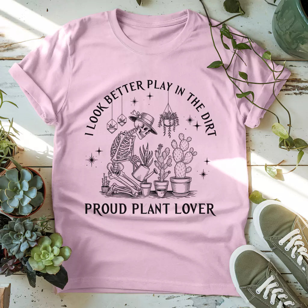 Look Better In Dirt T-Shirt