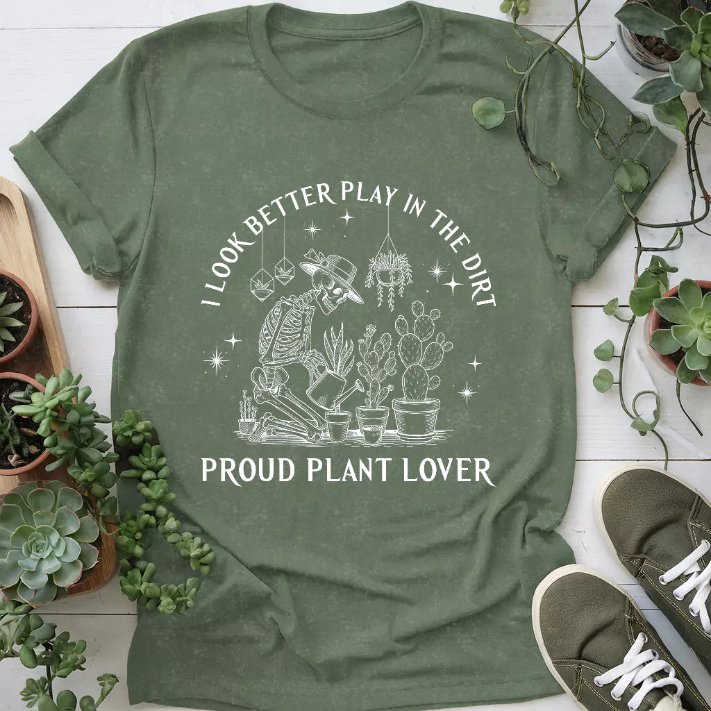 Look Better In Dirt T-Shirt