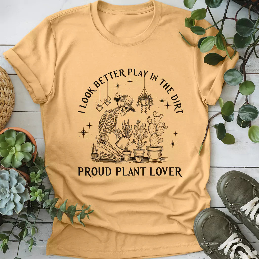 Look Better In Dirt T-Shirt