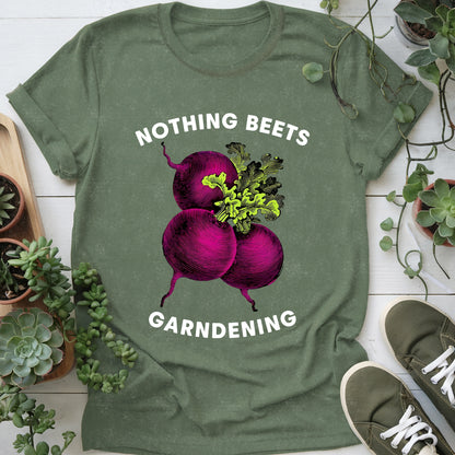 Nothing Beets Gardening T-Shirt